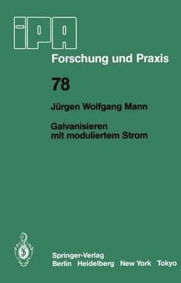 Galvanisieren mit moduliertem Strom - J.W. Mann - cover