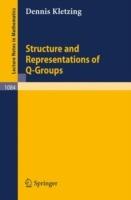 Structure and Representations of Q-Groups - Dennis Kletzing - cover