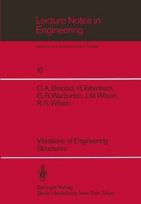 Vibrations of Engineering Structures - C.A. Brebbia,H. Tottenham,G.B. Warburton - cover