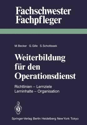 Weiterbildung für den Operationsdienst: Richtlinien — Lernziele — Lerninhalte — Organisation - cover