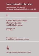 Offene Multifunktionale Büroarbeitsplätze und Bildschirmtext: Berlin, 25.–29. Juni 1984 Proceedings