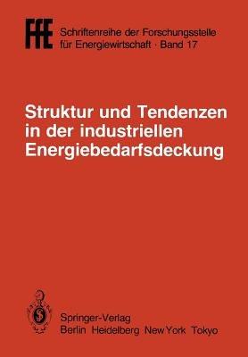 Struktur und Tendenzen in der industriellen Energiebedarfsdeckung: VDI/VDE/GFPE-Tagung in Schliersee am 6./7. Mai 1985 - Helmut Schaefer - cover