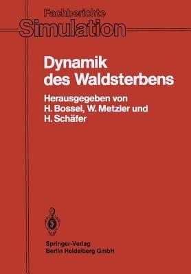 Dynamik des Waldsterbens: Mathematisches Modell und Computersimulation - cover