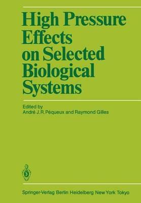High Pressure Effects on Selected Biological Systems - cover