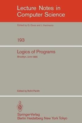 Logics of Programs: Brooklyn, June 17-19, 1985 - cover