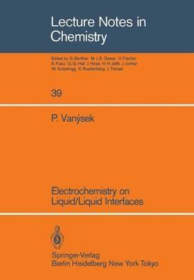 Electrochemistry on Liquid/Liquid Interfaces - Petr Vanysek - cover