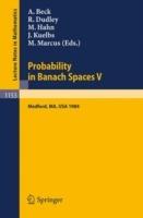 Probability in Banach Spaces V: Proceedings of the International Conference held in Medford, USA, July 16-27, 1984 - cover