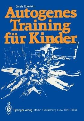 Autogenes Training für Kinder - Gisela Eberlein - cover