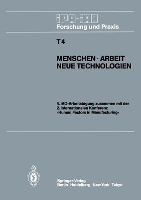 Menschen · Arbeit Neue Technologien: IAO-Arbeitstagung 11.–13. Juni 1985 in Stuttgart - cover