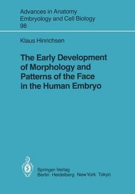 The Early Development of Morphology and Patterns of the Face in the Human Embryo - K. Hinrichsen - cover