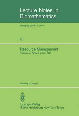 Resource Management: Proceedings of the Second Ralf Yorque Workshop held in Ashland, Oregon, July 23–25, 1984 - cover