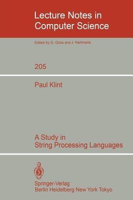 A Study in String Processing Languages - Paul Klint - cover