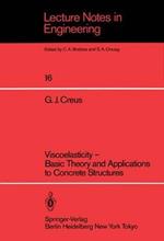 Viscoelasticity — Basic Theory and Applications to Concrete Structures