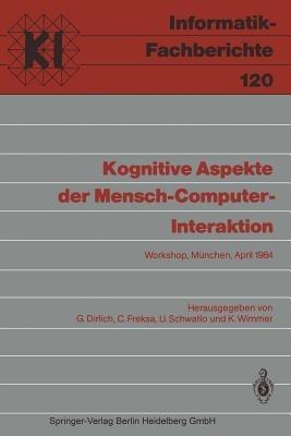 Kognitive Aspekte der Mensch-Computer-Interaktion: Workshop, München, 12.-13. April 1984 - cover