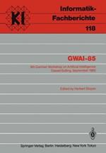 GWAI-85: 9th German Workshop on Artificial Intelligence Dassel/Solling, September 23–27, 1985