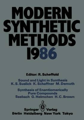 Modern Synthetic Methods 1986: Conference Papers of the International Seminar on Modern Synthetic Methods 1986, Interlaken, April 17th/18th 1986 - cover