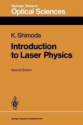Introduction to Laser Physics - Koichi Shimoda - cover