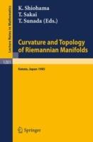 Curvature and Topology of Riemannian Manifolds: Proceedings of the 17th International Taniguchi Symposium held in Katata, Japan, August 26-31, 1985
