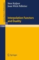 Interpolation Functors and Duality - Sten G. Kaijser,Joan w. Pelletier - cover