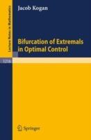 Bifurcation of Extremals in Optimal Control - Jacob Kogan - cover