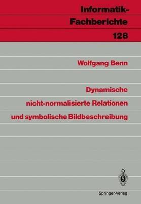 Dynamische nicht-normalisierte Relationen und symbolische Bildbeschreibung - Wolfgang Benn - cover