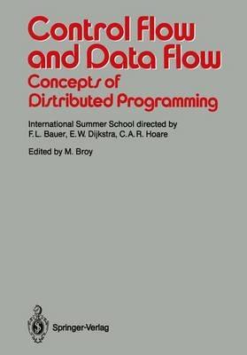 Control Flow and Data Flow: Concepts of Distributed Programming: International Summer School - cover