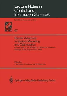 Recent Advances in System Modelling and Optimization: Proceedings of the IFIP-WG 7/1 Working Conference, Santiago, Chile, August 27–31, 1984 - cover