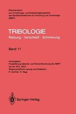 Elastohydrodynamik, Meß- und Prüfverfahren, Bearbeitungsverfahren, Konstruktive Gestaltung