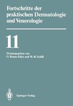 Fortschritte der praktischen Dermatologie und Venerologie: Vorträge der XI. Fortbildungswoche der Dermatologischen Klinik und Poliklinik der Ludwig-Maximilians-Universität München in Verbindung mit dem Berufsverband der Deutschen Dermatologen e.V. vom 27. Juli bis 1. August 1986