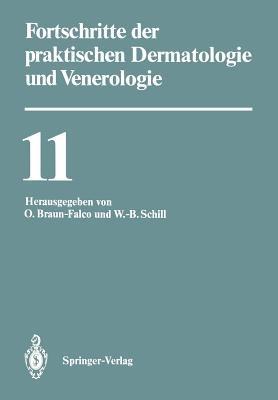 Fortschritte der praktischen Dermatologie und Venerologie: Vorträge der XI. Fortbildungswoche der Dermatologischen Klinik und Poliklinik der Ludwig-Maximilians-Universität München in Verbindung mit dem Berufsverband der Deutschen Dermatologen e.V. vom 27. Juli bis 1. August 1986 - cover