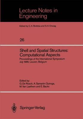 Shell and Spatial Structures: Computational Aspects: Proceedings of the International Symposium July 1986, Leuven, Belgium - cover
