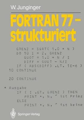 FORTRAN 77 — strukturiert - Werner Junginger - cover