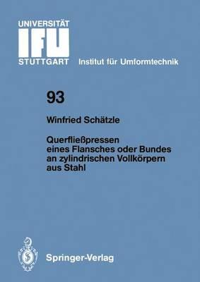 Querfließpressen eines Flansches oder Bundes an zylindrischen Vollkörpern aus Stahl - Winfried Schätzle - cover