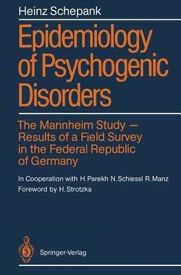 Epidemiology of Psychogenic Disorders: The Mannheim Study · Results of a Field Survey in the Federal Republic of Germany - Heinz Schepank - cover