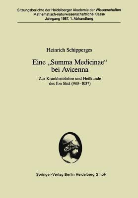 Eine „Summa Medicinae“ bei Avicenna: Zur Krankheitslehre und Heilkunde des Ibn Sina (980–1037) - Heinrich Schipperges - cover