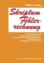 Skriptum Fehlerrechnung: Eine Einführung in die Analyse experimenteller Daten für Studenten der Naturwissenschaften — Mit Programmen für alle gängigen Taschenrechner
