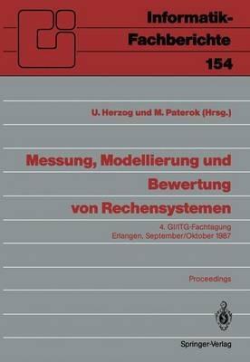 Messung, Modellierung und Bewertung von Rechensystemen: 4. GI/ITG-Fachtagung Erlangen, 29. September – 1. Oktober 1987. Proceedings - cover