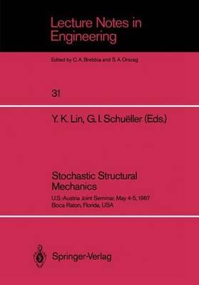 Stochastic Structural Mechanics: U.S.-Austria Joint Seminar, May 4–5, 1987 Boca Raton, Florida, USA - cover