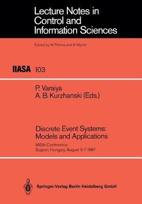 Discrete Event Systems: Models and Applications: IIASA Conference Sopron, Hungary, August 3–7, 1987 - cover