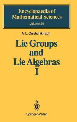 Lie Groups and Lie Algebras I: Foundations of Lie Theory Lie Transformation Groups - V.V. Gorbatsevich,A.L. Onishchik,E.B. Vinberg - cover