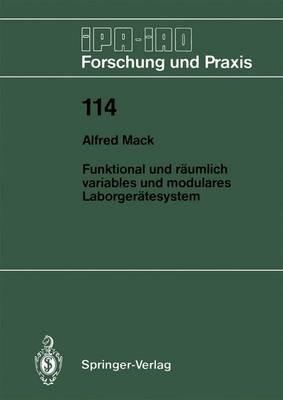 Funktional und räumlich variables und modulares Laborgerätesystem - Alfred Mack - cover