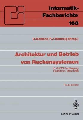 Architektur und Betrieb von Rechensystemen: 10. GI/ITG-Fachtagung Paderborn, 9.–11. März 1988 Proceedings - cover