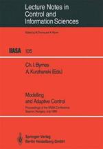Modelling and Adaptive Control: Proceedings of the IIASA Conference, Sopron, Hungary, July 1986