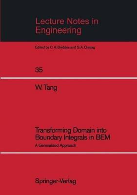 Transforming Domain into Boundary Integrals in BEM: A Generalized Approach - Weifeng Tang - cover