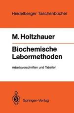 Biochemische Labormethoden: Arbeitsvorschriften und Tabellen