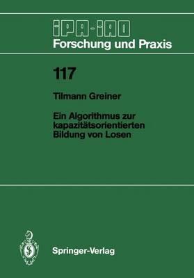 Ein Algorithmus zur kapazitätsorientierten Bildung von Losen - Tilmann Greiner - cover