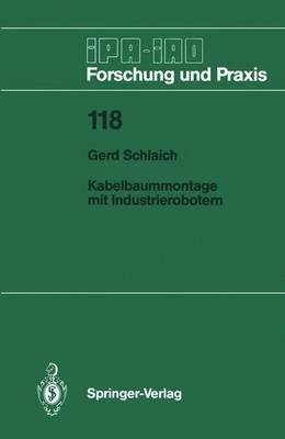 Kabelbaummontage mit Industrierobotern - Gerd Schlaich - cover