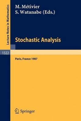 Stochastic Analysis: Proceedings of the Japanese-French Seminar held in Paris, France, June 16-19, 1987 - cover
