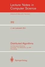 Distributed Algorithms: 2nd International Workshop, Amsterdam, The Netherlands, July 8-10, 1987. Proceedings