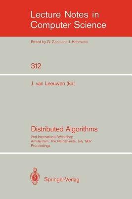 Distributed Algorithms: 2nd International Workshop, Amsterdam, The Netherlands, July 8-10, 1987. Proceedings - cover